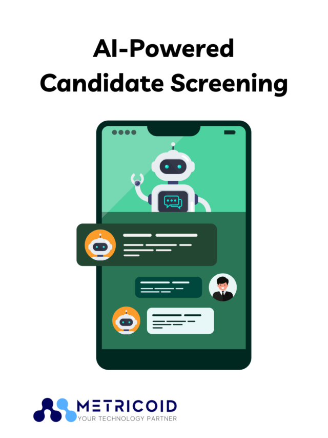 Ai Powered Candidate Screening Metricoid A Custom Software Product