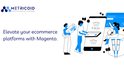 Elevate your ecommerce platforms with Magento.